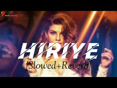Hiriye SlowedReverb song  Race   3 song Hiriye
