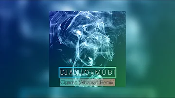DJ ADILLO x M U B I - CIGAREN (Albanian Remix) | ALBANIAN REMIX 2023