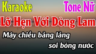 Lỡ Hẹn Với Dòng Lam Karaoke Tone Nữ Karaoke Lâm Organ - Beat Mới