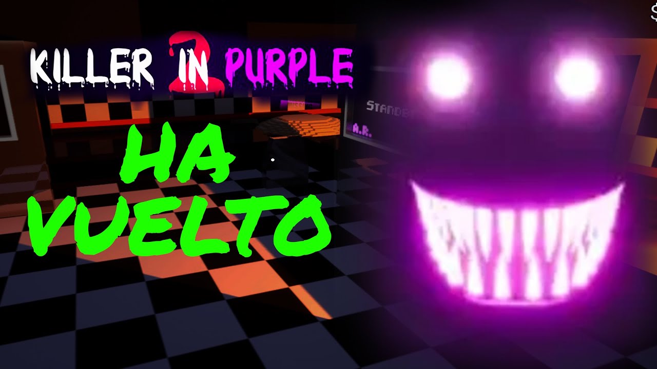 Super ActualizaciÓn De Killer In Purple 2 Vuelve Afton Robotics Fnaf