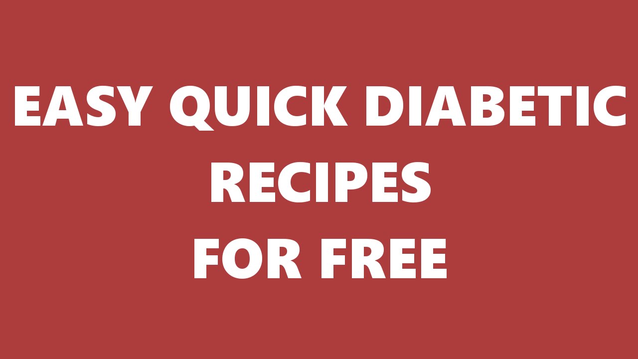 easy-quick-diabetic-recipes-great-diabetic-recipes-youtube