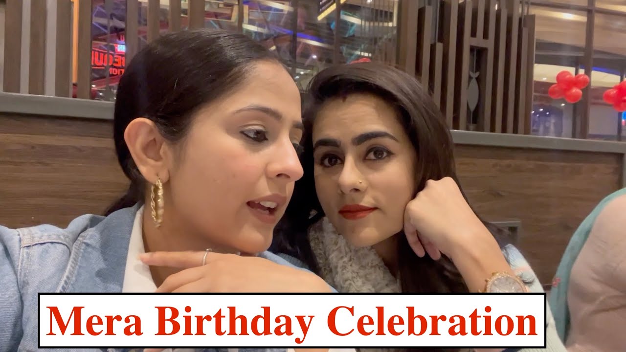 Mera Birthday Celebration Family Ke Sath | vlog 37 | Rakhi Lohchab | -  YouTube