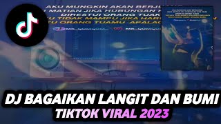 DJ BAGAIKAN LANGIT DAN BUMI BREAKBEAT TIKTOK VIRAL 2023 | SOUND TIKTOK MR GOMGOM