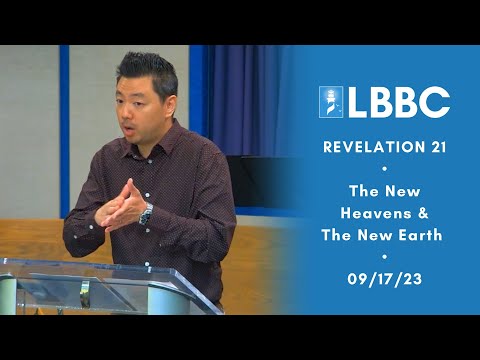 Revelation | The New Heavens and the New Earth | Sermon | 09/17/23