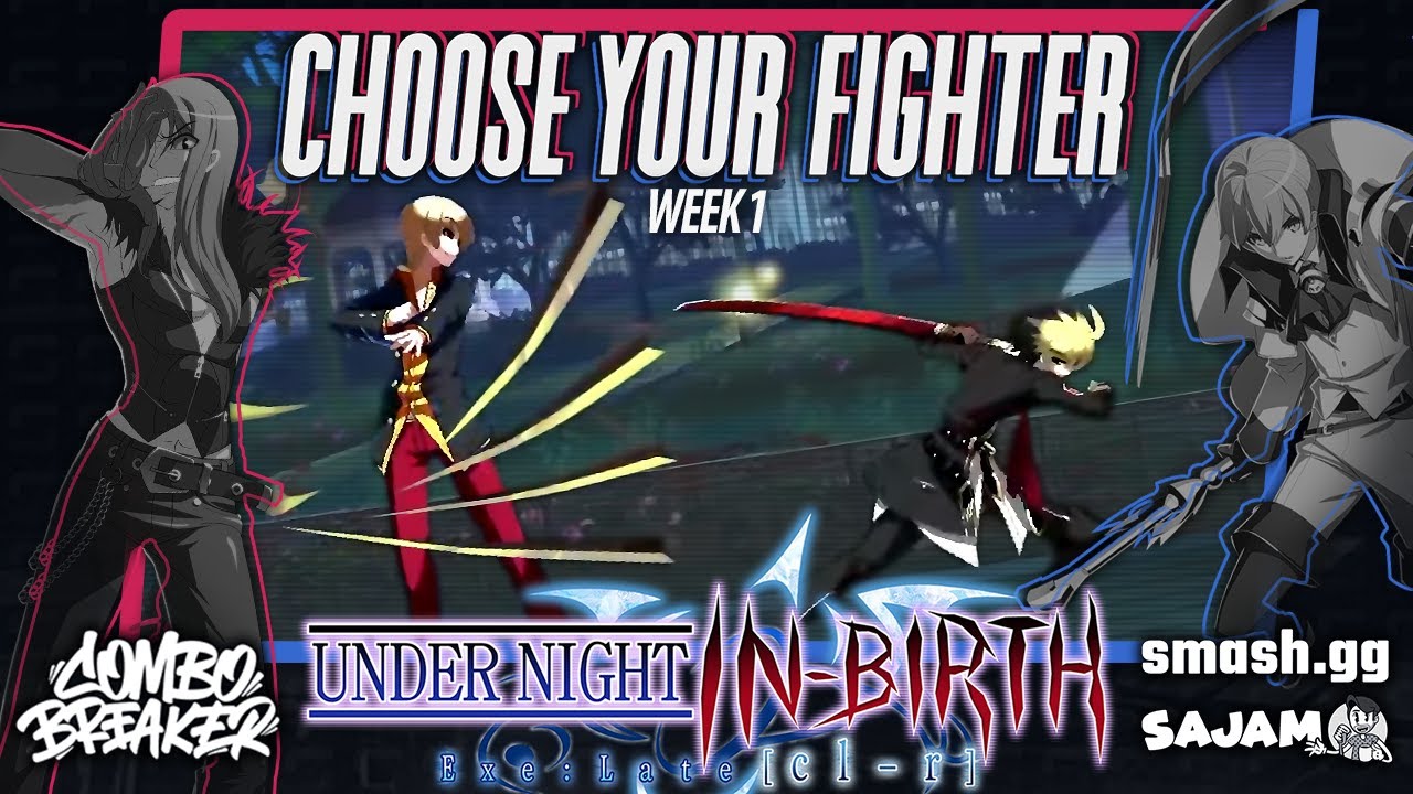 UNDER NIGHT IN-TOURNAMENT Best:Game[cy-f] | Choose Your Fighter Week 1 (UNICLR)