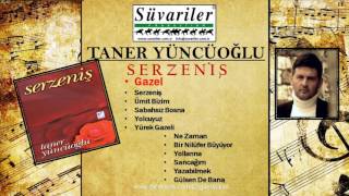 TANER YÜNCÜOĞLU - Gazel - YAĞMUR GAZELI Resimi