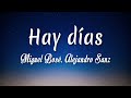 Miguel Bosé, Alejandro Sanz - Hay días ( Letra + vietsub )