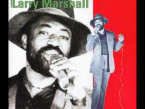 Larry Marshall - Better Must Come - YouTube