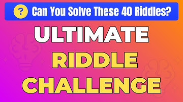 Can You Solve These 40 Mind-Bending Riddles? Take the Ultimate Brain Teaser Challenge!