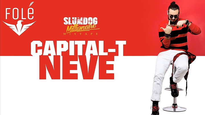 Capital T - Neve (Official Lyrics HD)