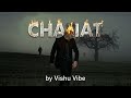 CHAHAT - Official Music Video | Deep Storytelling Hindi Rap | Vishu Vibe