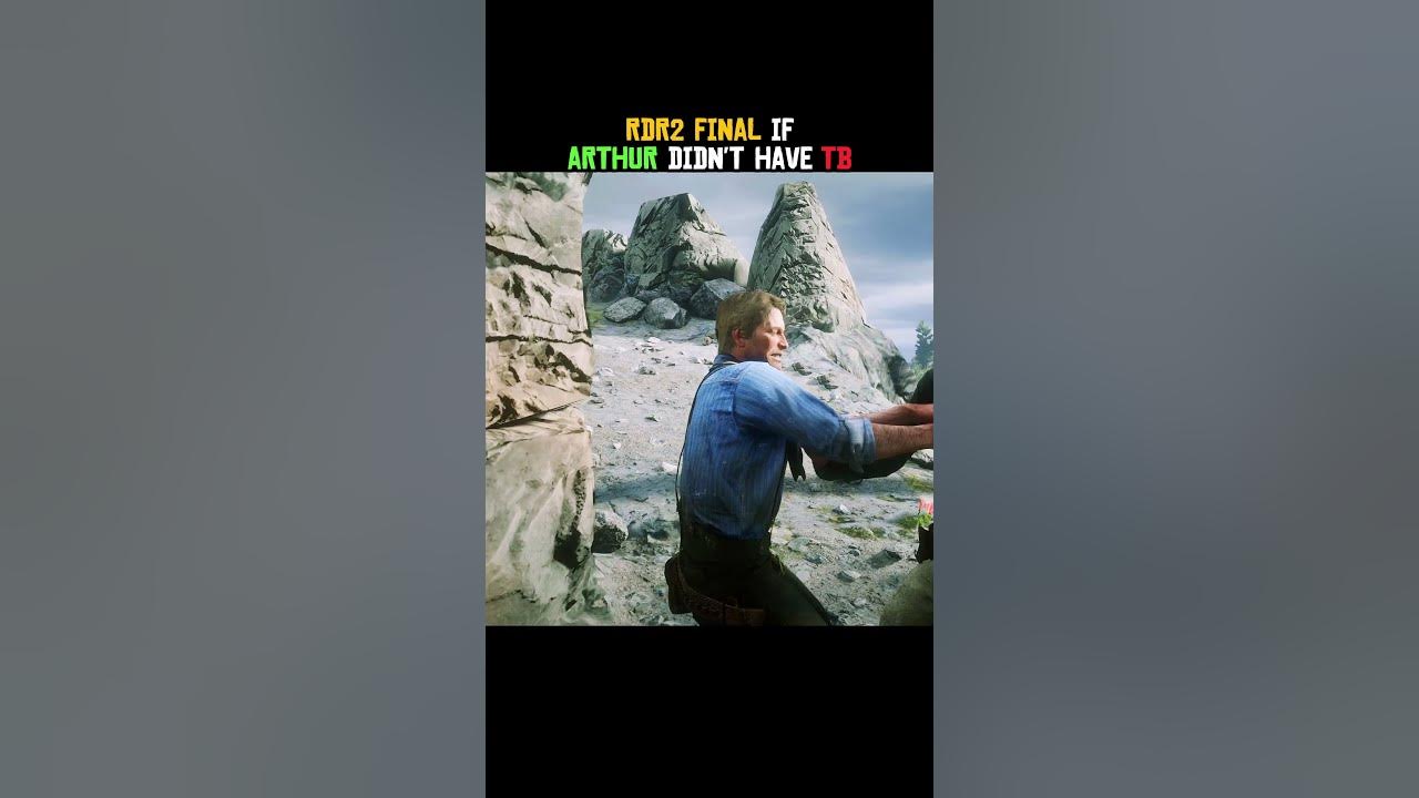 Imagine if Arthur never got TB #rdr2 #reddeadredemption