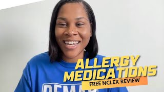 Allergy Medications | Live NCLEX Review & Monday Motivation