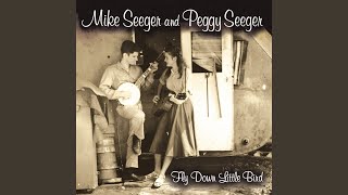 Little Birdie - Mike Seeger, Peggy Seeger