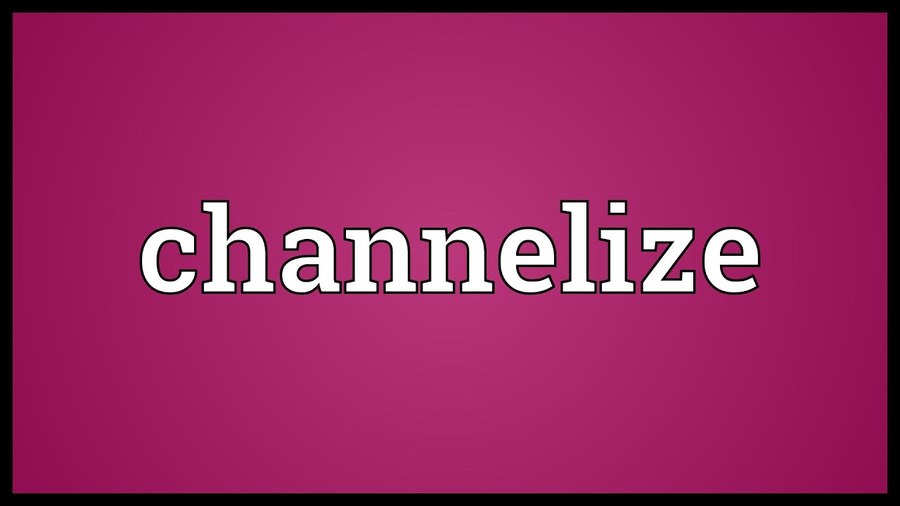 Channelize - YouTube