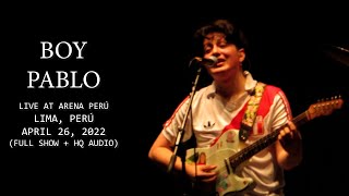 Boy Pablo - Live at Arena Peru (Hall), Lima, Perú 2022 - [Full Show + HQ Audio]