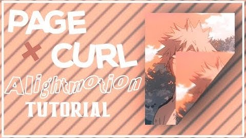 PAGE CURL AE INSPIRED || ALIGHT MOTION TUTORIAL