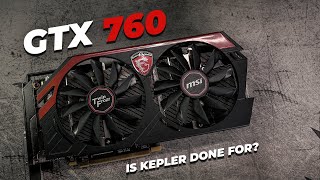 Gaming on a GTX 760 in 2024 - Can it Still Game at 1080p?