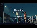 Homesick / Eve (Jp/Rom/Eng Sub)