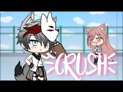 Crush // GLMV // Sub español