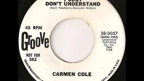 Carmen Cole - i just don't understand