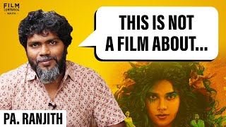 'Being Queer is not a Disease...' | Pa. Ranjith Interview | The Ramya Show | FC South