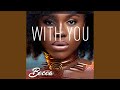 With You (feat. Stonebwoy)