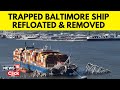 Baltimore Ship Collapse: Cargo Ship The Dali Finnaly Being Removed | Baltimore Bridge News | G18V