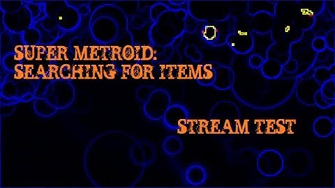 Super Metroid: Searching For Items (Stream)