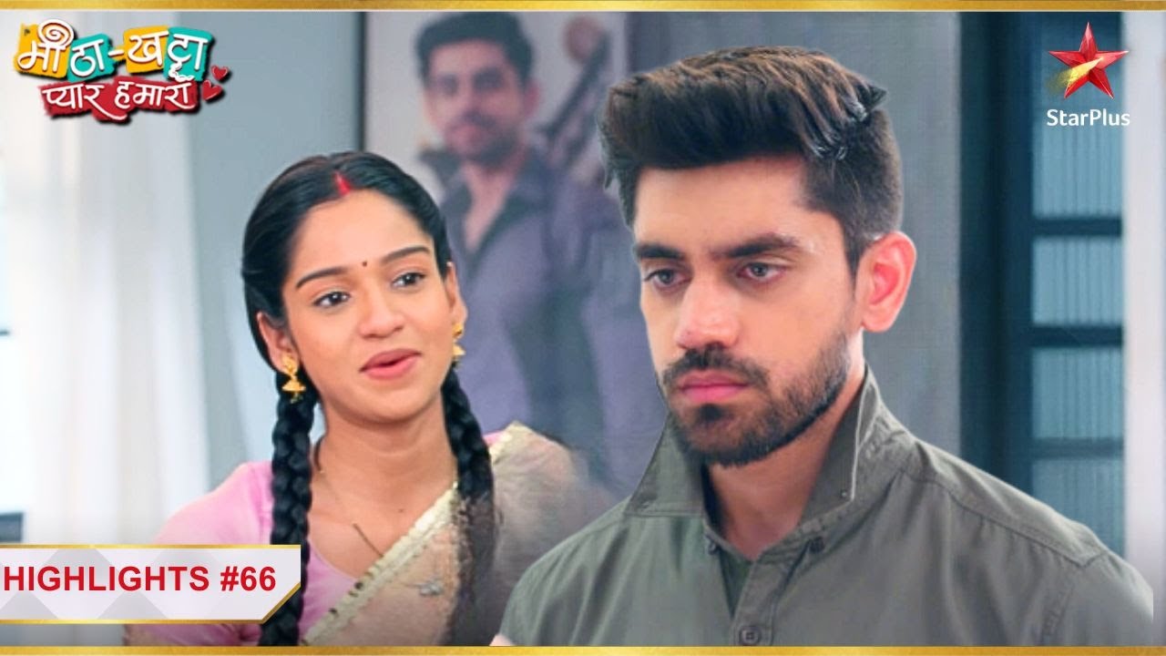 Sajeeri ne बाँधी Shivam ki tie! | Ep.66 | Highlights | Meetha Khatta Pyaar Hamara | Mon-Sun | 6:30PM