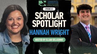 Scholar Spotlight Episode #2 | Hannah Wright