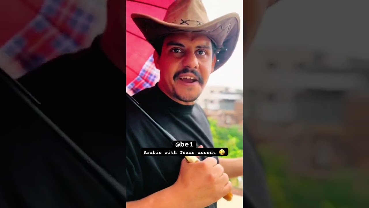 Arabic with Texas accent 🤣