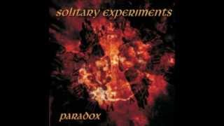 Solitary Experiments - Paradox