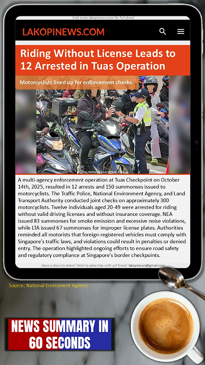 Riding Without License Leads to 12 Arrested in Tuas Operation