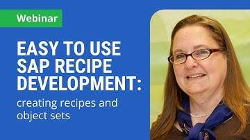 Easy to Use SAP Recipe Development: Creating Recipes and Object Sets