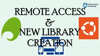 REMOTE ACCESS AND NEW LIBRARY CREATION | Koha Library Management System | By ARPAN KUMAR BALA