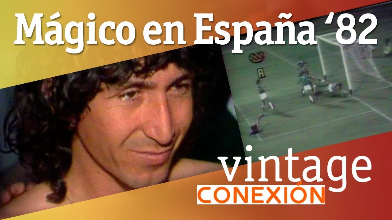 Mágico González en España '82 | Conexión Vintage