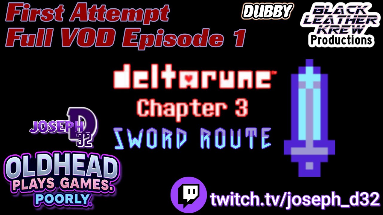 [18+ LIVE] 0LDHEAD PLAYS Deltarune Chapter 3 Sword Route. P00RLY - 8/7 ...