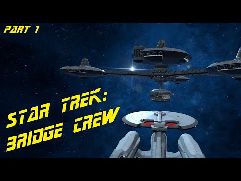 Star Trek: Bridge Crew VR Solo Playthrough! Part 1 - Rescues & Kobayashi Maru | No Commentary