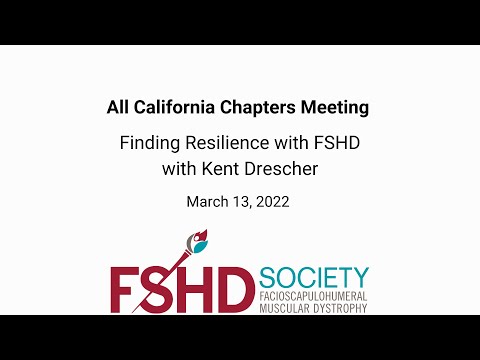 Finding Resilience with FSHD, part 1 - CA Chapters Meeting March 2022