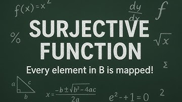 Surjective Function (onto)