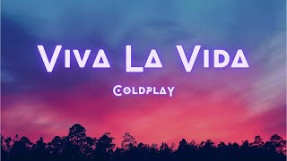 Video thumbnail of "Viva la Vida (Lyrics) - Coldplay"