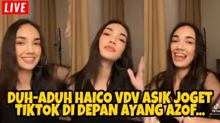 HAICO RANGGA AZOF//DUH-DUH LIHAT ASIKNYA HAICO JOGET TIKTOK DI DEPAN MY LAKI AZOF