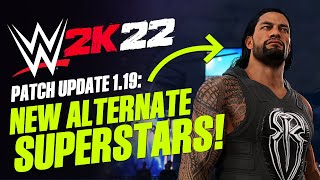 WWE 2K22 Patch 1.19: New Superstars Added! (New & Throwback Models!)