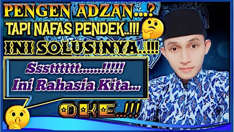 CARA ADZAN MERDU NAFAS PENDEK IRAMA ROST (TIPS & PRAKT) AGAR SEDIKIT LEBIH PANJANG OLEH MUZAMMI IZAM