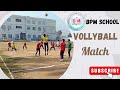 Vollyball match  bpm school  game