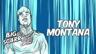 Big Scarr - Tony Montana [ Audio]