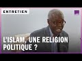 L’islam, une religion politique ?