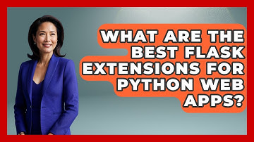What Are The Best Flask Extensions For Python Web Apps? - Python Code School