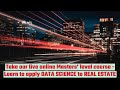 PropertyQuants Masters&#39; Level Real Estate Data Science Course Promo Video